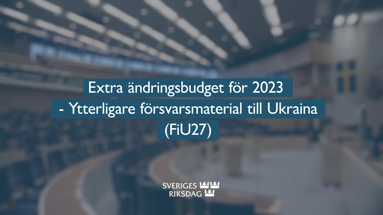 Stillbild från Beslut, Teckenspråkstolkat beslut: Extra ändringsbudget för 2023 - Ytterligare försvarsmateriel till Ukraina