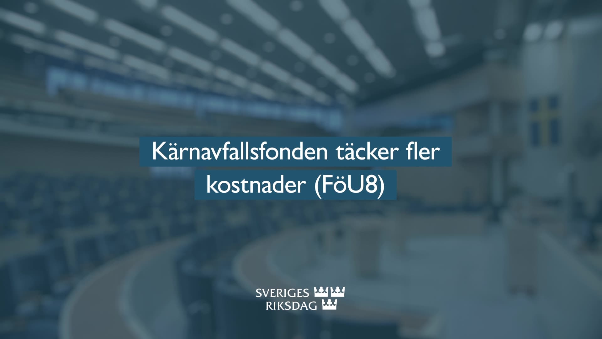 Stillbild från Beslut, Teckenspråkstolkat beslut: Kärnavfallsfonden täcker fler kostnader