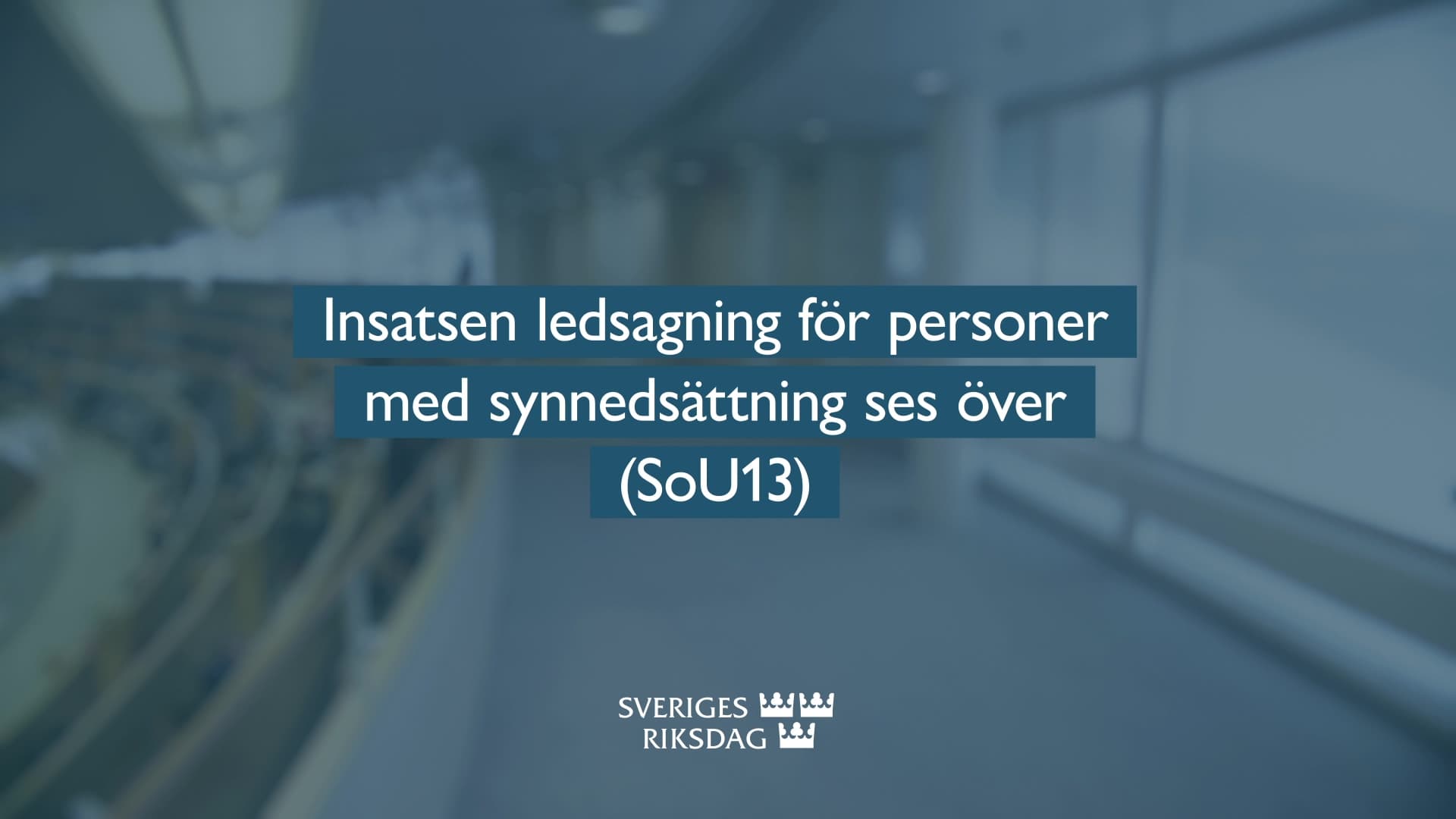 Stillbild från Beslut, Teckenspråkstolkat beslut: Insatsen ledsagning för personer med synnedsättning ses över 