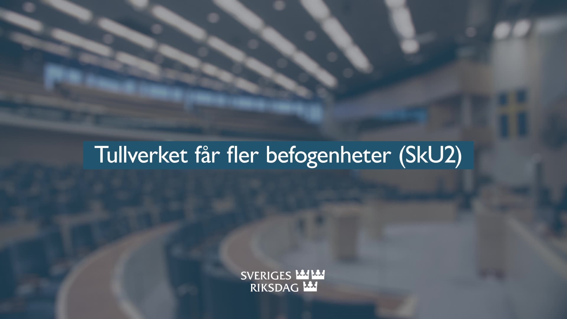 Stillbild från Beslut, Teckenspråkstolkat beslut: Tullverket får fler befogenheter