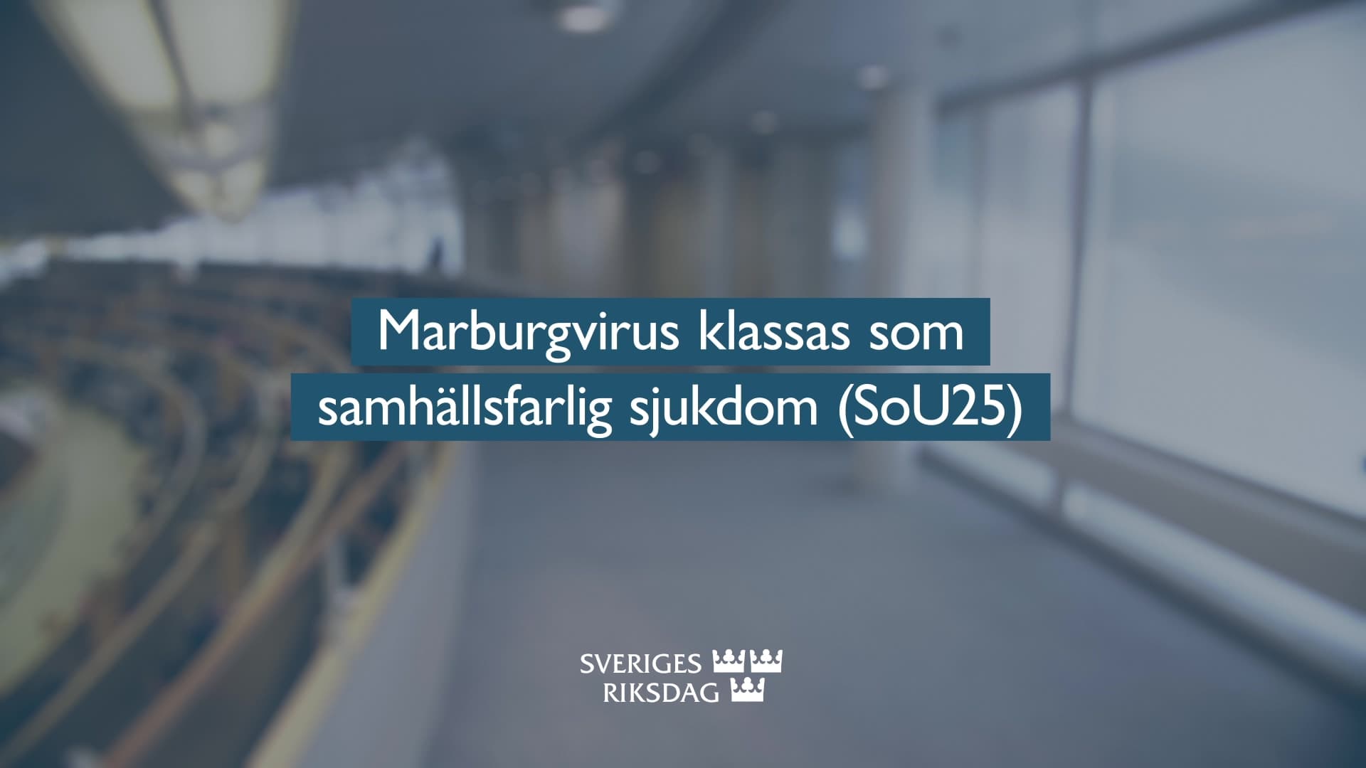 Stillbild från Beslut, Teckenspråkstolkat beslut: Marburgvirus klassas som samhällsfarlig sjukdom