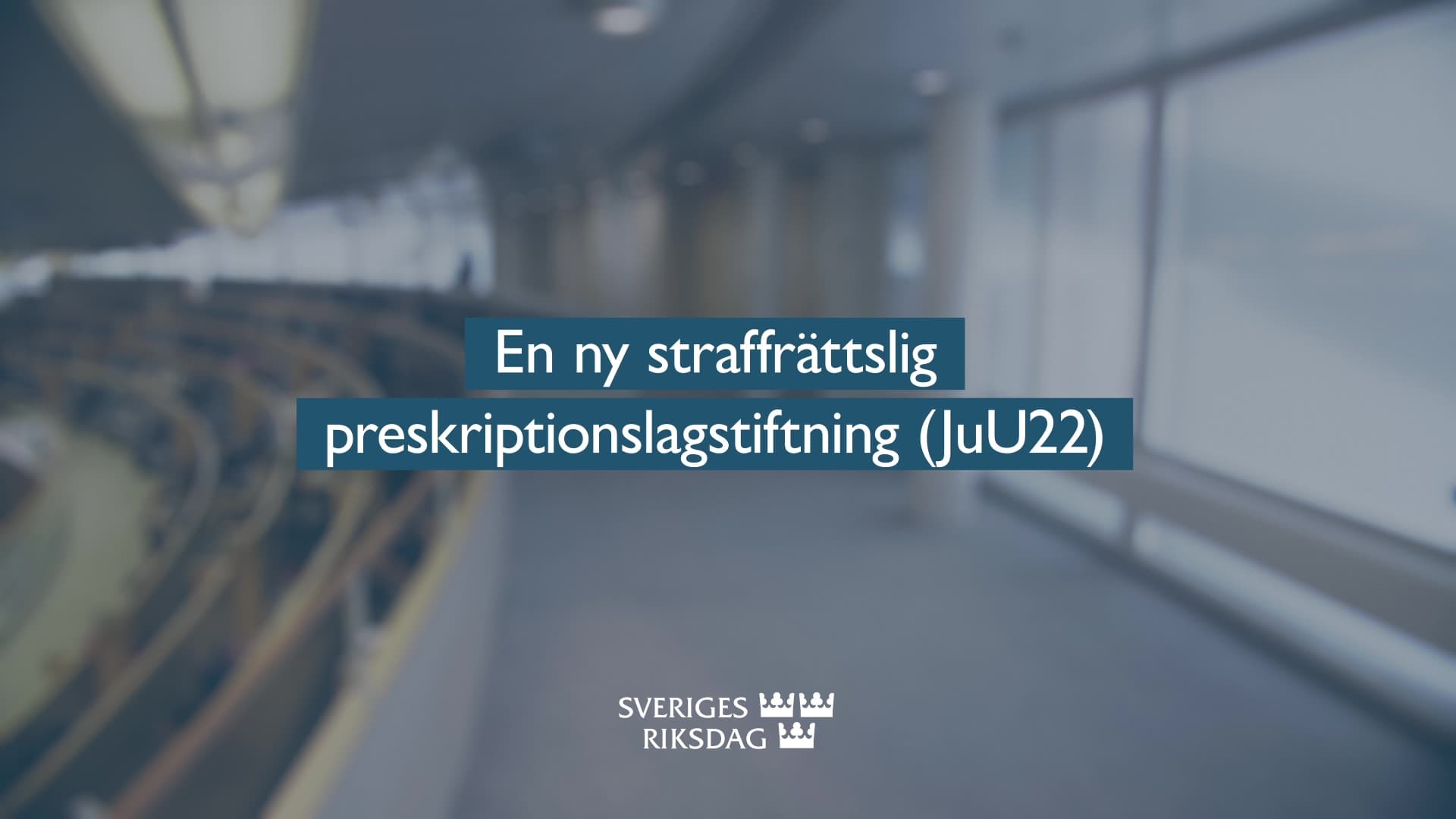 Stillbild från Beslut, Teckenspråkstolkat beslut: En ny straffrättslig preskriptionslagstiftning