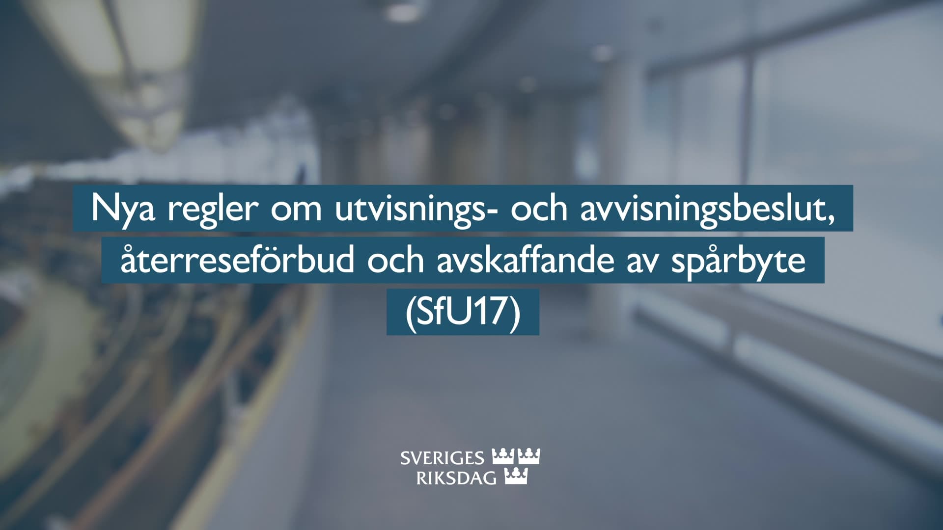 Stillbild från Beslut, Teckenspråkstolkat beslut: Nya regler om utvisnings- och avvisningsbeslut, återreseförbud och avskaffande av spårbyte