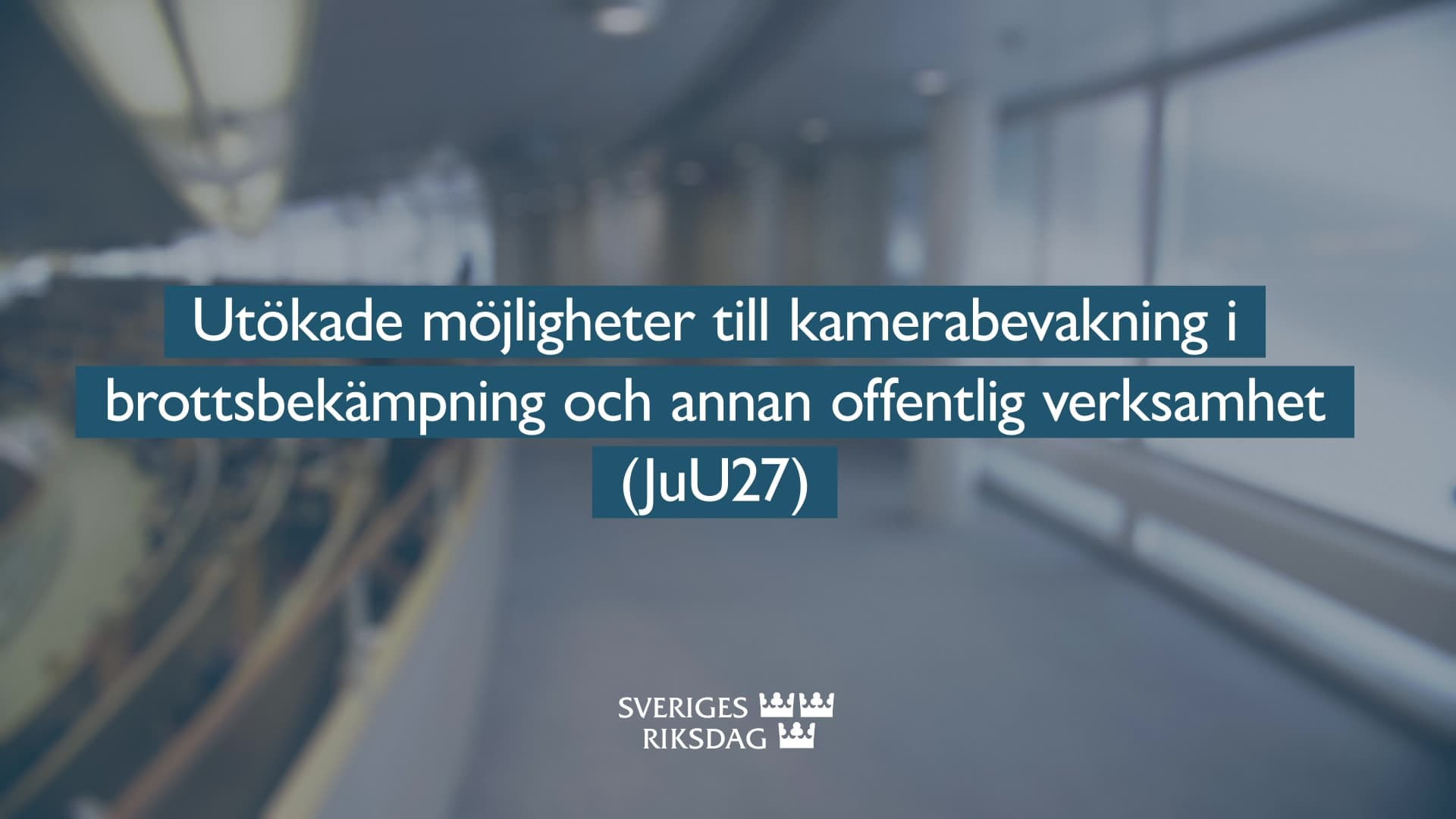 Stillbild från Beslut, Teckenspråkstolkat beslut: Utökade möjligheter till kamerabevakning i brottsbekämpning och annan offentlig verksamhet