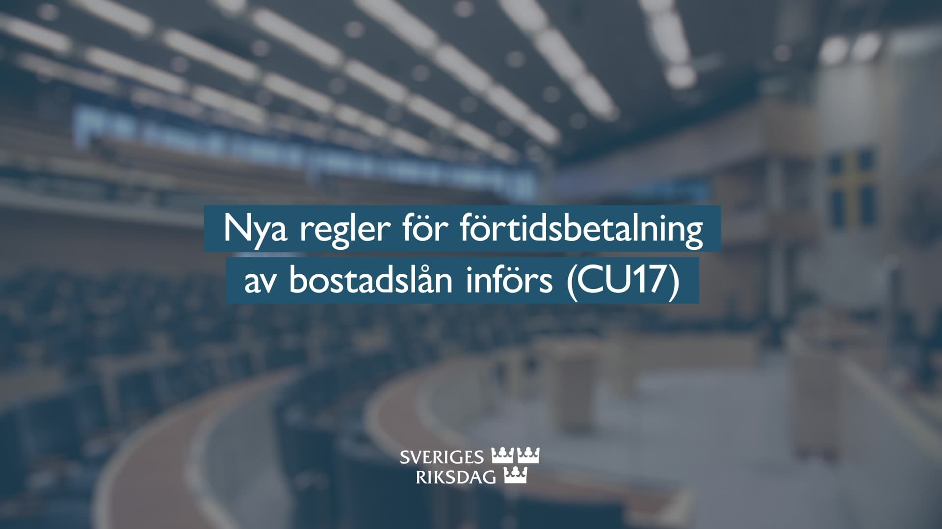 Stillbild från Beslut, Teckenspråkstolkat beslut: Nya regler för förtidsbetalning av bostadslån införs
