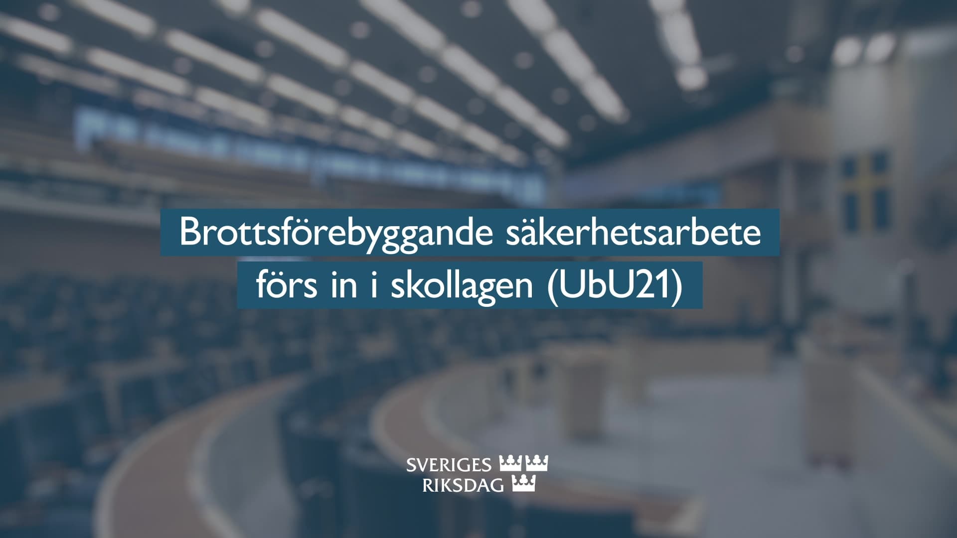 Stillbild från Beslut, Teckenspråkstolkat beslut: Brottsförebyggande säkerhetsarbete förs in i skollagen