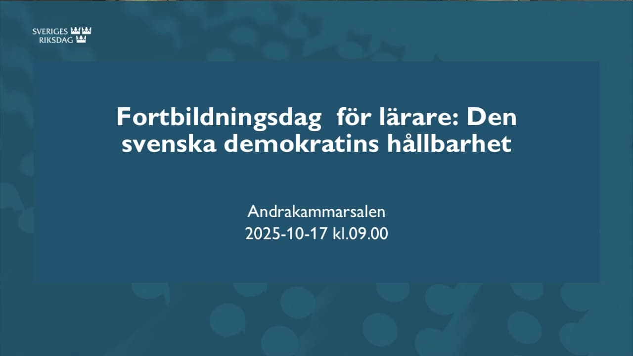 Stillbild från Öppet seminarium, Fortbildningsdag för lärare: Den svenska demokratins hållbarhet