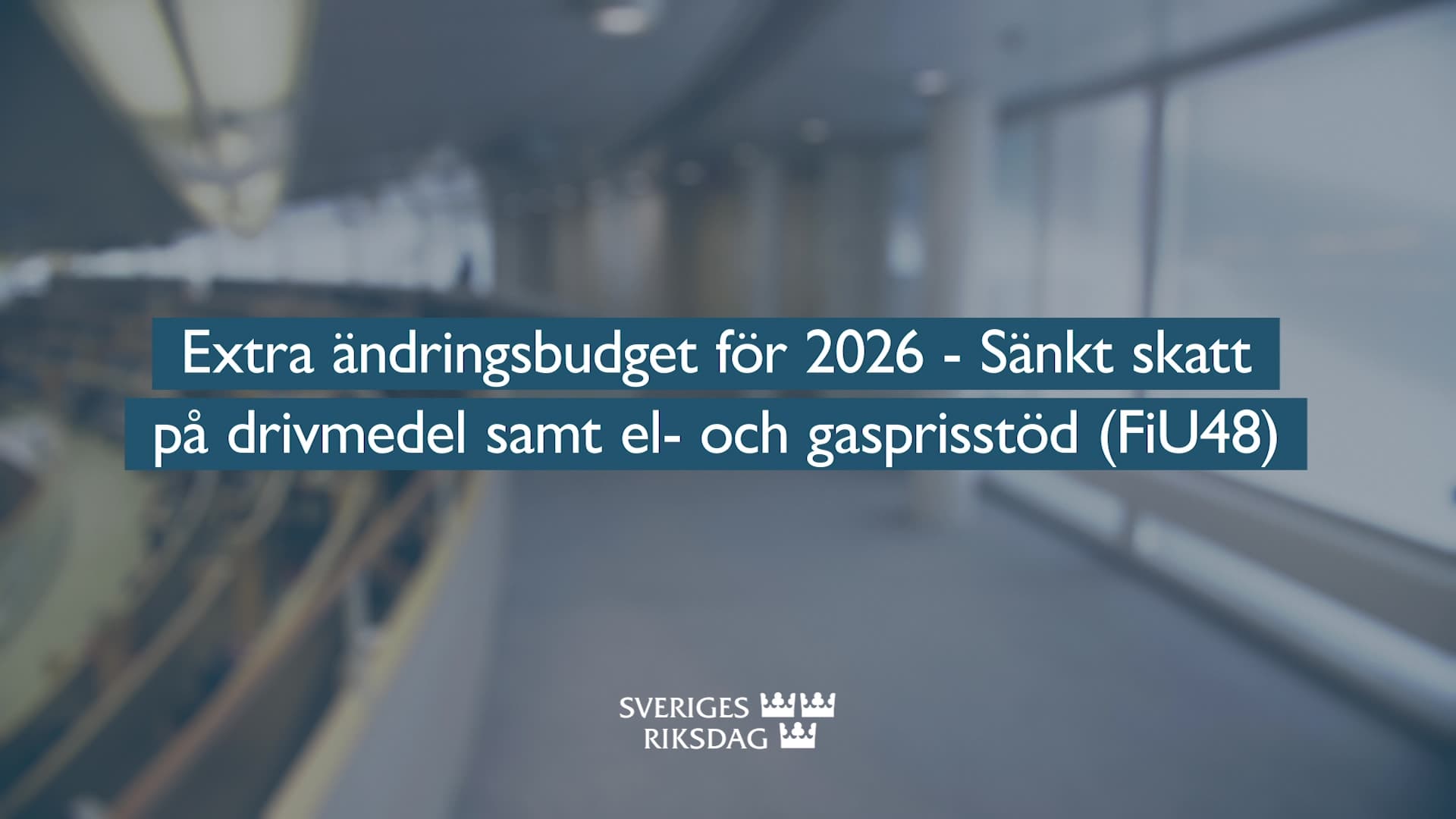 Stillbild från Beslut, Teckenspråkstolkat beslut: Extra ändringsbudget för 2026 - Sänkt skatt på drivmedel samt el- och gasprisstöd
