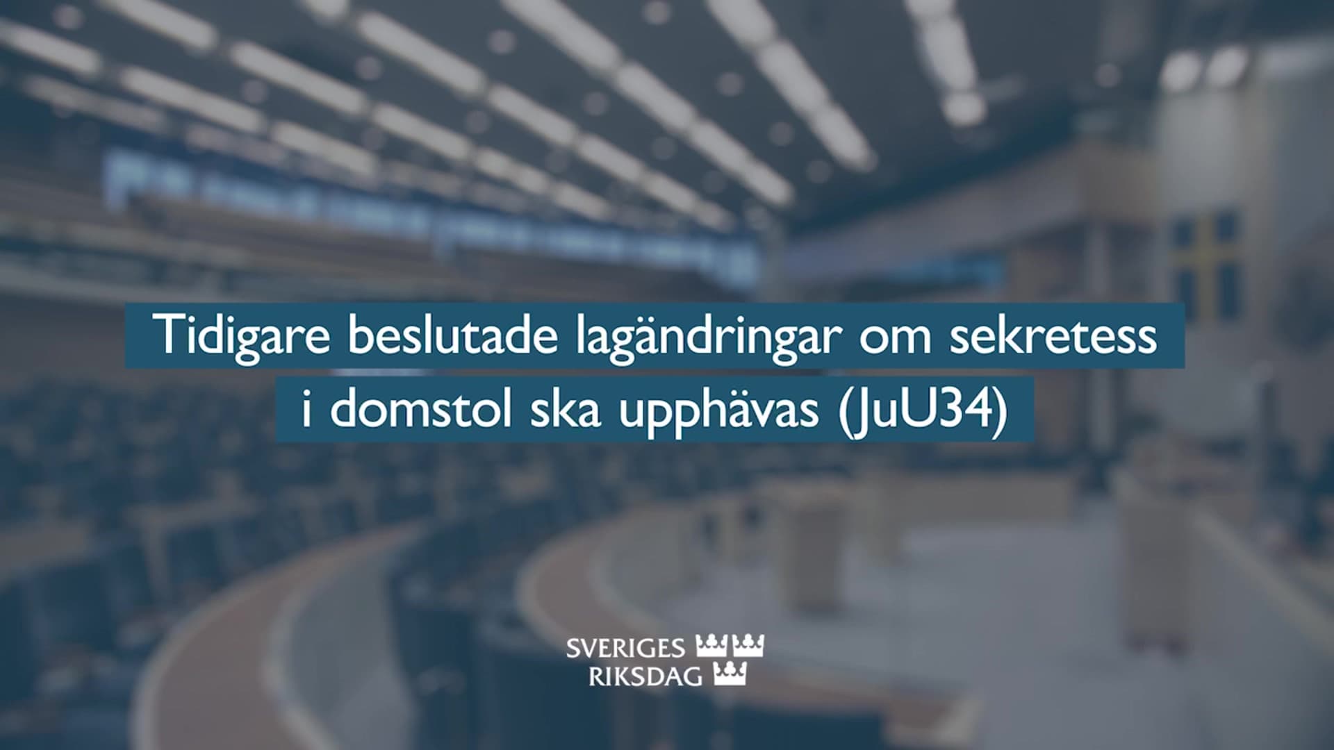 Stillbild från Beslut, Teckenspråkstolkat beslut: Tidigare beslutade lagändringar om sekretess i domstol ska upphävas
