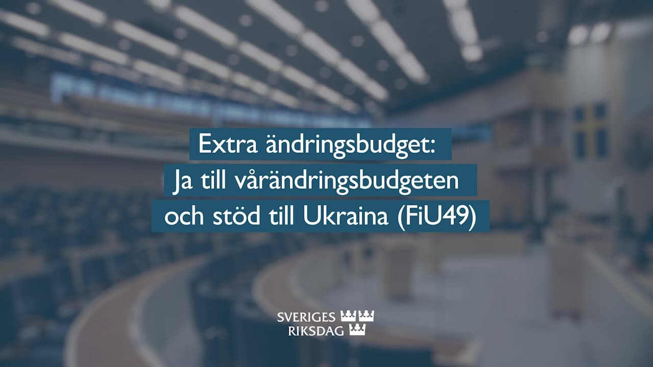 Stillbild från Beslut, Teckenspråkstolkat beslut: Extra ändringsbudget: Ja till vårändringsbudgeten och stöd till Ukraina