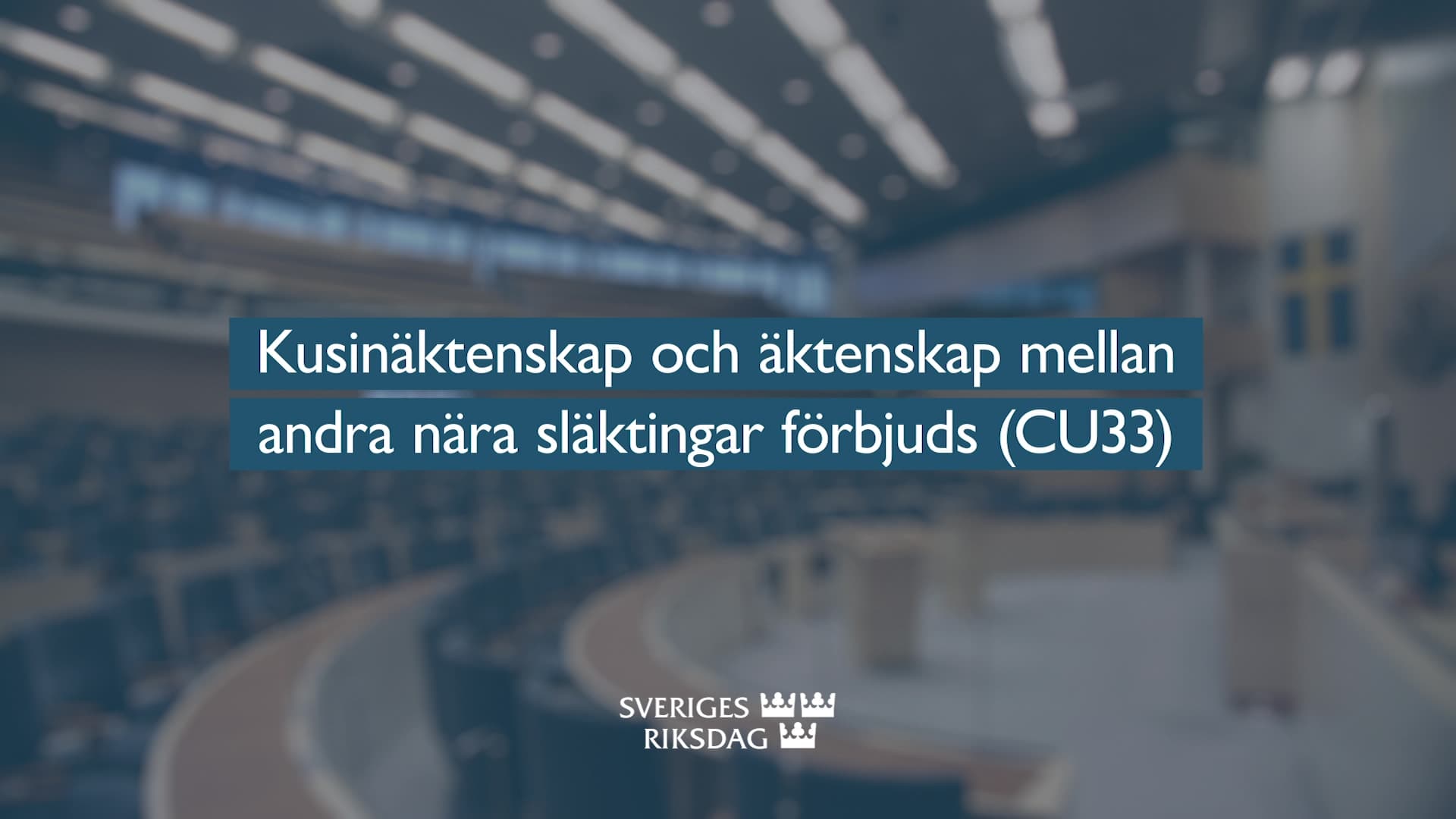 Stillbild från Beslut, Teckenspråkstolkat beslut: Kusinäktenskap och äktenskap mellan andra nära släktingar förbjuds